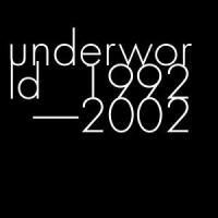 alb 1027635 big Download Underworld   1992 2002